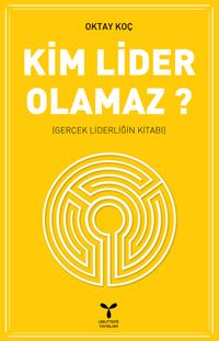 Kim Lider Olamaz?