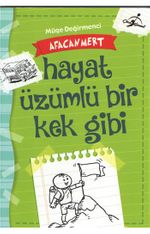 Afacan Mert Hayat Üzümlü Bir Kek Gibi