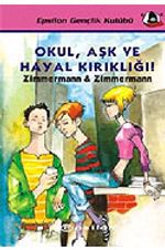 Okul, Aşk ve Hayal Kırıklığı!