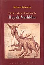 Türk-İslam Tarihinde Hayali Varlıklar