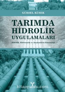 Tarımda Hidrolik Uygulamaları - Gürsel Küsek