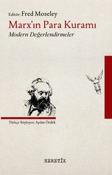 Marx'ın Para Kuramı & Modern Değerlendirmeler