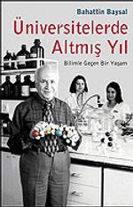 Üniversitelerde Altmış Yıl / Bilimle Geçen Bir Yaşam