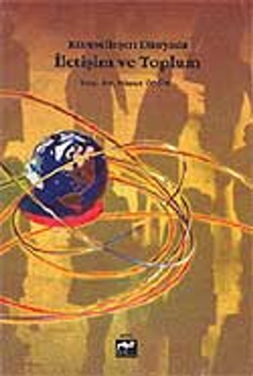 Küreselleşen Dünyada İletişim ve Toplum