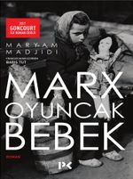 Marx ve Oyuncak Bebek  