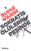 Sokratis &Ouml;l&uuml;lerin Peşinde