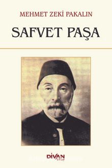 Safvet Paşa - Mehmed Zeki Pakalın