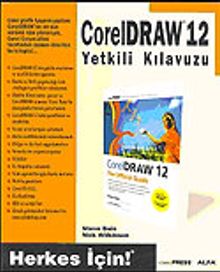 Corel Draw 12 Yetklili Kılavuzu / Herkes İçin!