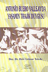 Antonio Buero Vallejo'da Yaşamın Trajik Duygusu