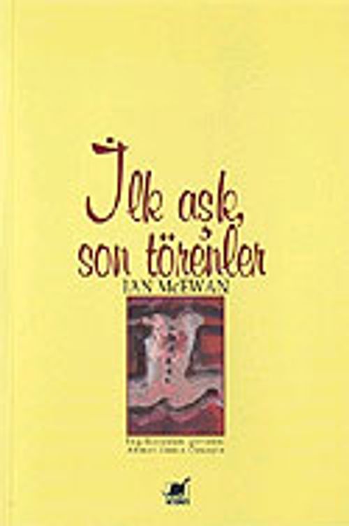 İlk Aşk Son Törenler