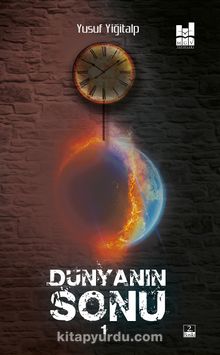Dünyanın Sonu 1 - Yusuf Yiğitalp