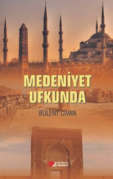 Medeniyet Ufkunda