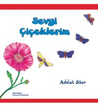 Sevgi Çiçeklerim