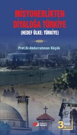 Misyonerlikten Diyaloğa Türkiye