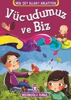 V&uuml;cudumuz ve Biz