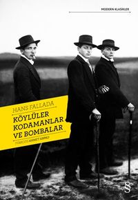 Köylüler Kodamanlar ve Bombalar 
