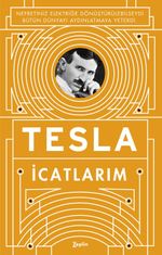 İcatlarım & Kendi Kaleminden Tesla