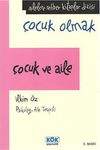 &Ccedil;ocuk ve Aile (ciltsiz)