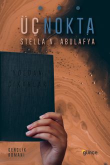 Üç Nokta & Yoldan Çıkanlar