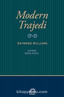 Modern Trajedi - Raymond Williams