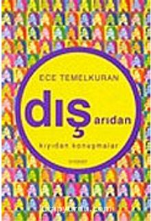 Dışarıdan Kıyıdan Konuşmalar - Ece Temelkuran