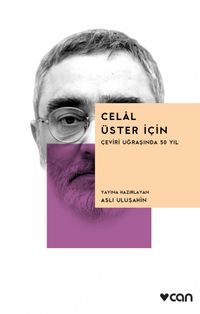 Celal Üster İçin & Çeviri Uğraşında 50 Yıl