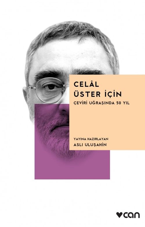 Celal Üster İçin & Çeviri Uğraşında 50 Yıl