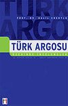 T&uuml;rk Argosu &Uuml;zerine İncelemeler