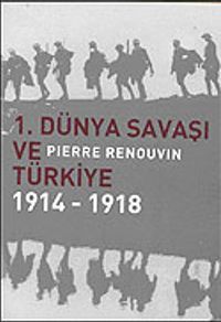 1.Dünya Savaşı ve Türkiye 1914-1918