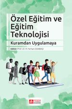 Özel Eğitim ve Eğitim Teknolojisi & Kuramdan Uygulamaya