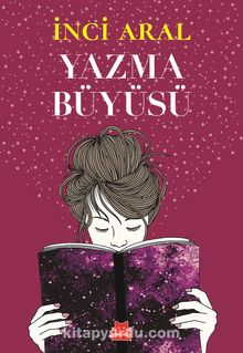 Yazma Büyüsü - İnci Aral