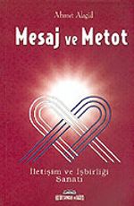 Mesaj ve Metot / İletişim ve İşbirliği Sanatı