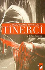 Tinerci-Yaşanmamış Hayatlar