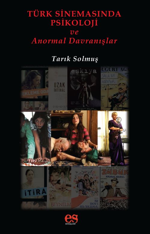 Türk Sinemasında Psikoloji ve Anormal Davranışlar