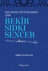 Son Hafız-ı K&uuml;t&uuml;blerden Şair Bekir Sıdkı Sencer