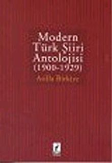 Modern Türk Şiiri Antolojisi (1900 - 1929)