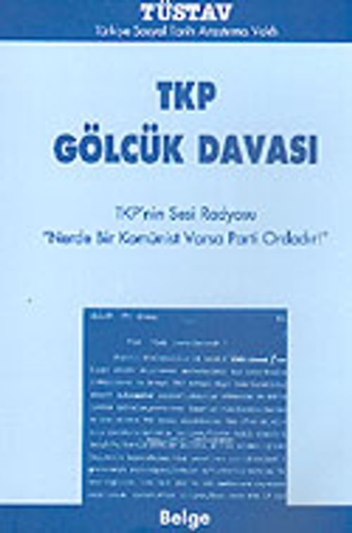 TKP Gölcük Davası / TKP'nin Sesi Radyosu "Nerde Bir Komünist Varsa Parti Ordadır!"
