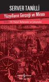 Y&uuml;zyılların Ger&ccedil;eği ve Mirası V. Cilt & 19. Y&uuml;zyıl : İlerlemeler ve &Ccedil;elişmeler