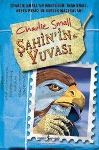 Şahin’in Yuvası & Charlie Small 11. Defter