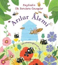 Arılar Alemi / Keşfedin İlk Sorulara Cevaplar 