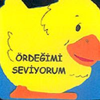 Ördeğimi Seviyorum (Yumuşak Kapak)