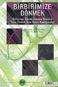 Birbirimize Dönmek