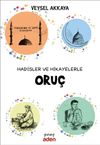 Hadisler ve Hikayelerle Oru&ccedil;
