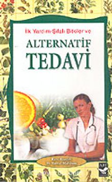 Alternatif Tedavi / İlk Yardım-Şifalı Bitkiler Tedavi