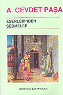 Ahmet Cevdet Paşa Eserlerinden Seçmeler