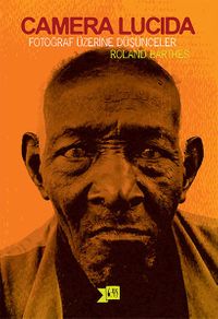 Camera Lucida - Fotoğraf Üzerine Düşünceler