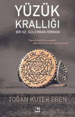 Yüzük Krallığı & Bir Hz. Süleyman Romanı