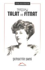 Taaşşuk-ı Talat ve Fitnat