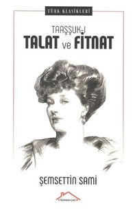 Taaşşuk-ı Talat ve Fitnat