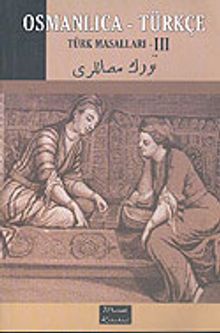Osmanlıca-Türkçe Türk Masalları 3